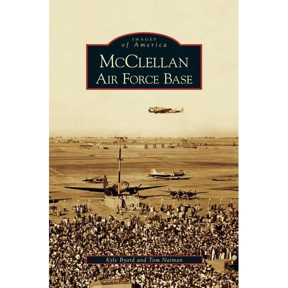 McClellan Air Force Base (Hardcover)