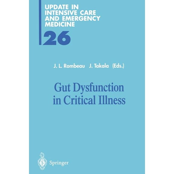 Update in Intensive Care and Emergency M Gut Dysfunction in Critical Illness, Book 26, (Paperback)