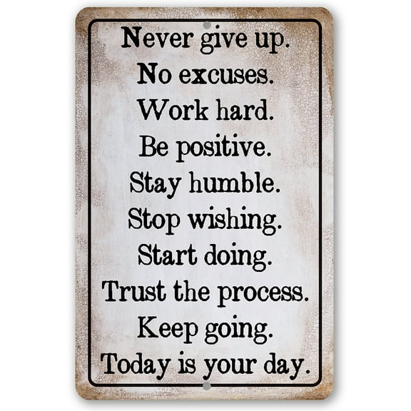 Metal Sign - Never Give Up - Durable Metal Sign - Use Indoor/Outdoor - Makes a Great Inspirational and Motivational Decor and Gift Under $20 (8" x 12")
