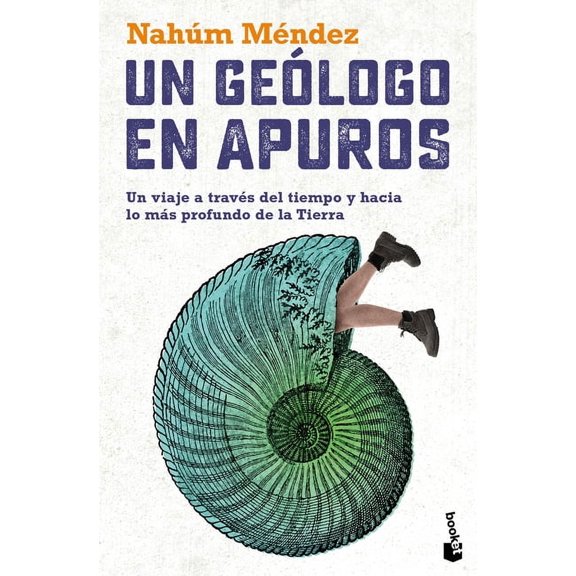 Un GeÃ³logo En Apuros: Un Viaje a TravÃ©s del Tiempo Y Hacia Lo MÃ¡s Profundo de la Tierra / A Geologist in Trouble: A Jour, (Paperback)