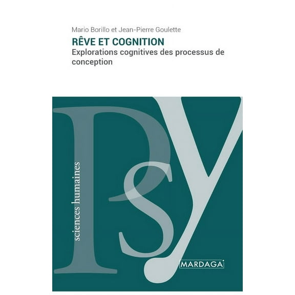 RÃªve et cognition: Explorations cognitives des processus de conception, (Paperback)