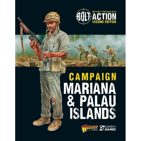 Bolt Action: Campaign: Mariana & Palau Islands (Paperback) by Warlord Games
