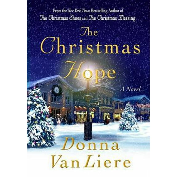 Pre-Owned The Christmas Hope (Christmas Hope Series #3) (Hardcover) 1591453755 9781591453758