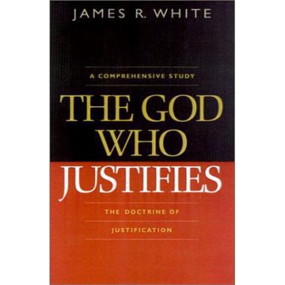 Pre-Owned The God Who Justifies (Paperback) 0764222880 9780764222887