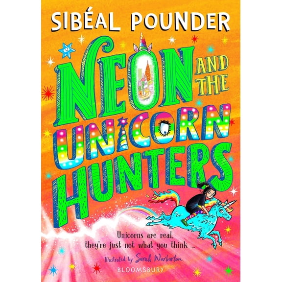 Pre-Owned Neon and The Unicorn Hunters (Paperback) 1408894165 9781408894163