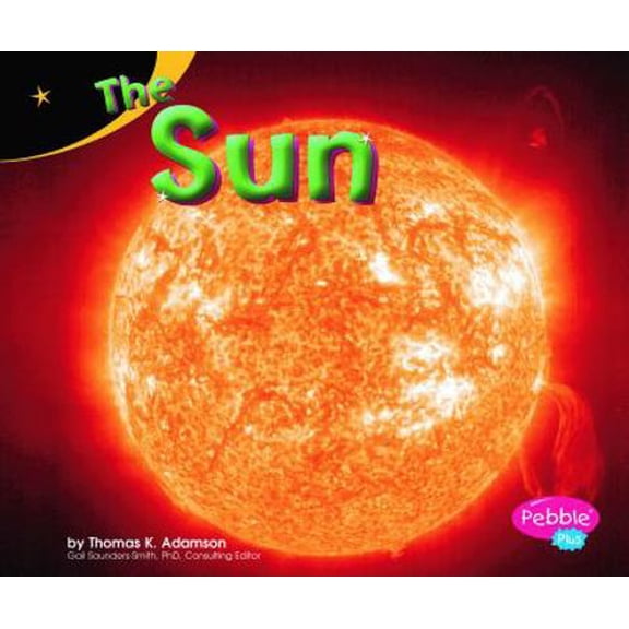 Pre-Owned The Sun (Pebble Plus: Exploring the Galaxy) (Unknown) 0736867570 9780736867573
