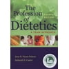 The Profession of Dietetics: A Team Approach [Paperback - Used]