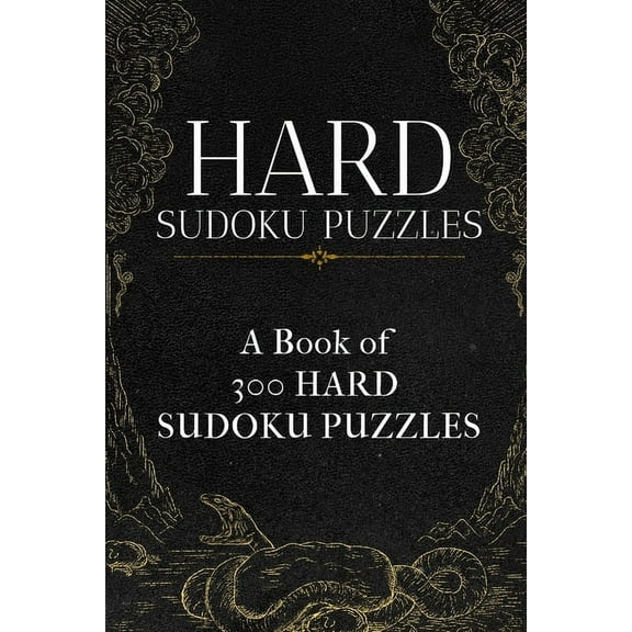 Hard Sudoku Puzzles: A book of 300 HARD SUDOKU Puzzles