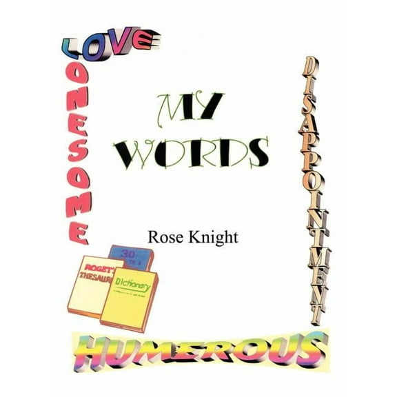 My Words (Paperback) by Rose Knight