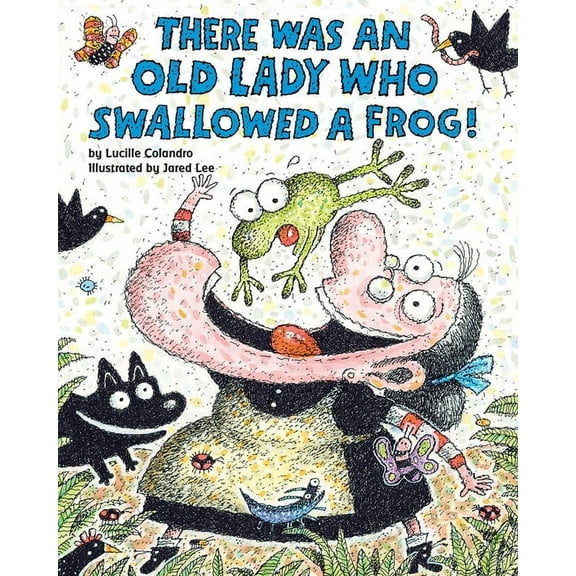 There Was an Old Lady Who Swallowed a Frog!, (Paperback)