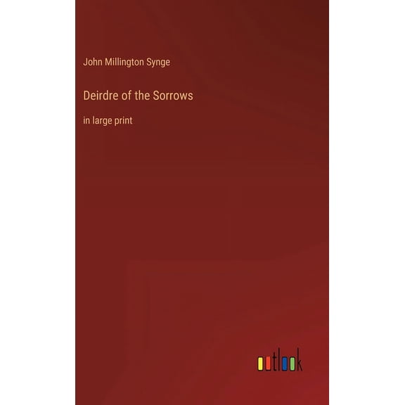Deirdre of the Sorrows: in large print (Hardcover)