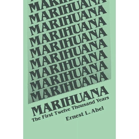 Marihuana: The First Twelve Thousand Years (Paperback)