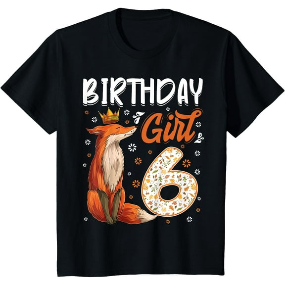 Fox Animal Lovers 6th Birthday Girl B-day 6 year old Unisex T-Shirt for Men Women Kids