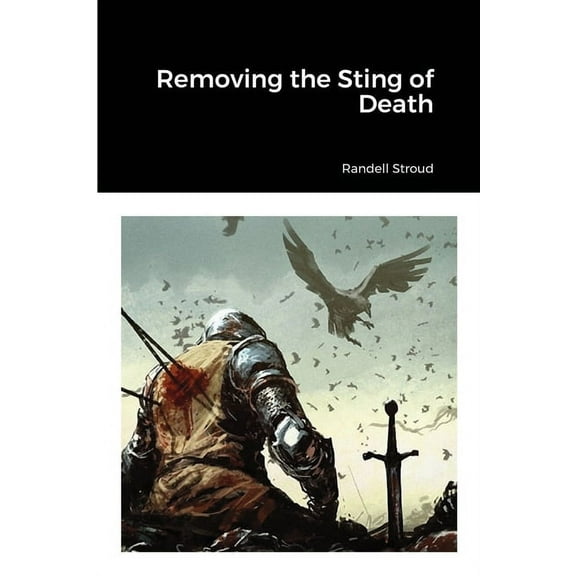 Removing the Sting of Death, (Paperback)
