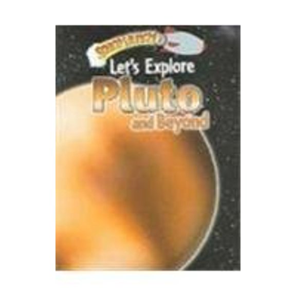 Pre-Owned Let's Explore Pluto and Beyond (Space Launch!) (Paperback) 0836881303 9780836881301
