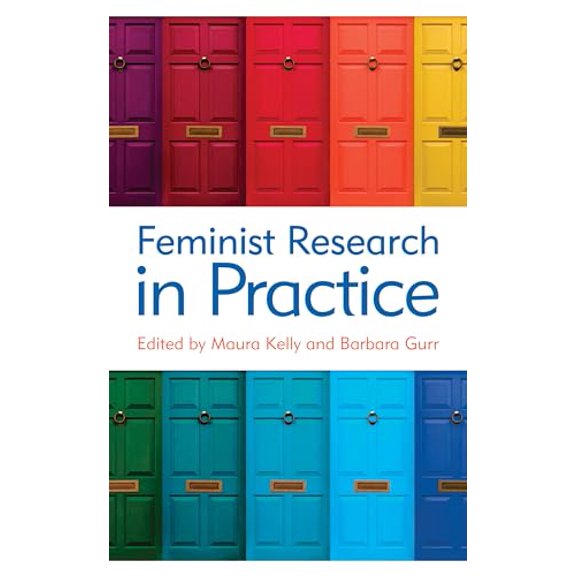 Pre-Owned Feminist Research in Practice, 9781538123928, 1538123924, Paperback, Illustrated edition