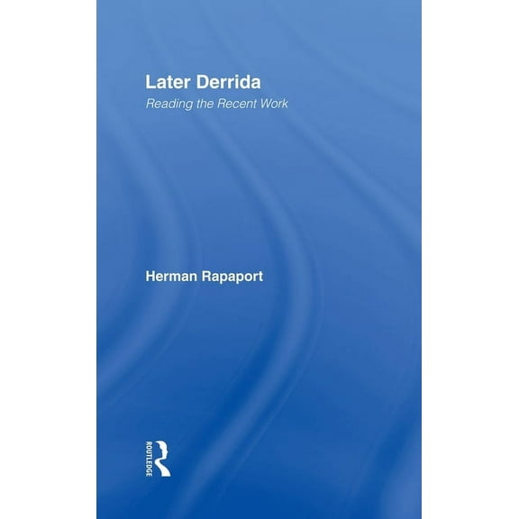 Later Derrida: Reading the Recent Work, (Hardcover)