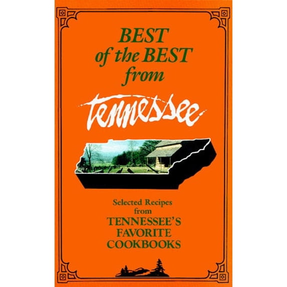 Pre-Owned Best of the Best from Tennessee: Selected Recipes from Tennessee's Favorite Cookbooks Paperback
