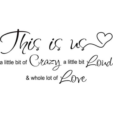 2Pcs This is Us Crazy Loud Love Wall Decal Vinyl Love Quote Wall Decal Inspirational Family Quote Sticker Art Lettering Saying Home Decoration for Bedroom Living Room Office