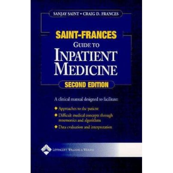 Pre-Owned Saint-Frances Guide Series: Saint-Frances Guide to Inpatient Medicine (Edition 2) (Paperback)