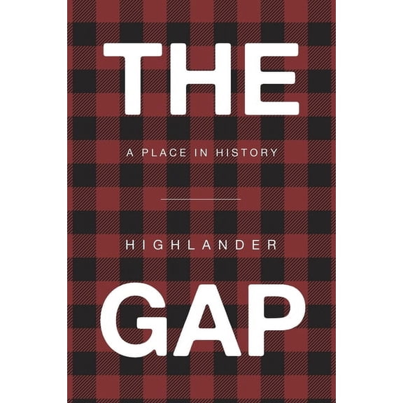 The Gap: A Place in History, (Paperback)