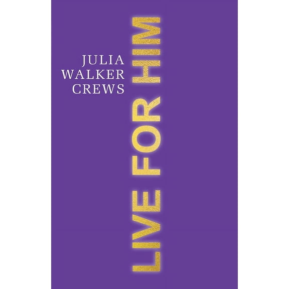 Live for Him (Paperback)