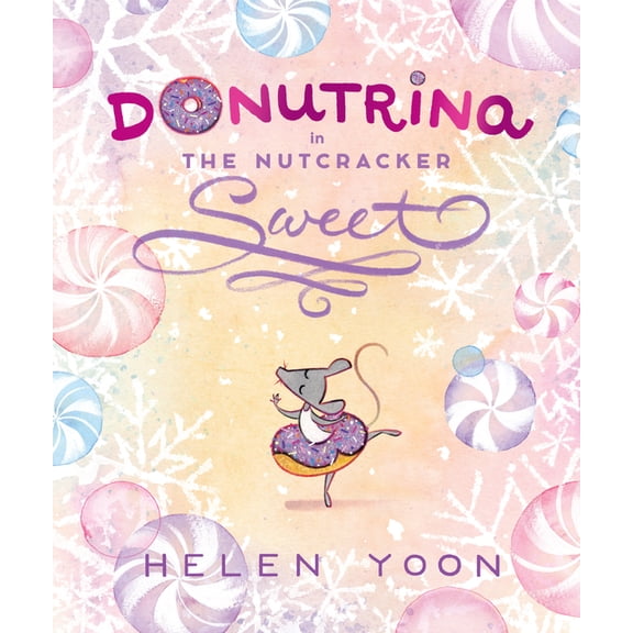 Donutrina in the Nutcracker Sweet, (Hardcover)