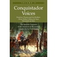 thumbnail image 1 of Pre-Owned Conquistador Voices (vol II): The Spanish Conquest of the Americas as Recounted Largely by the Participants (Paperback) 0978646630 9780978646639, 1 of 1