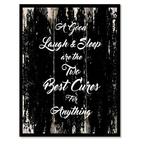 A Good Laugh & Sleep Are The Two Best Cures For Anything Inspirational Quote Saying Black Canvas Print Picture Frame Home Decor Wall Art Gift Ideas 22