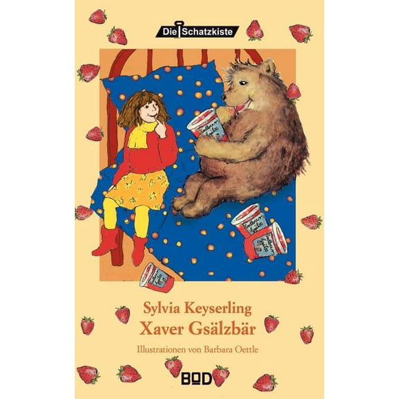 Xaver GsÃ¤lzbÃ¤r: Illustrationen von Barbara Oettle, (Paperback)