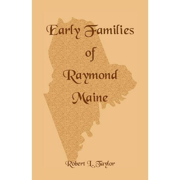 Early Families of Raymond, Maine (Paperback)