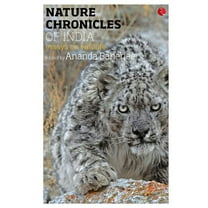 Nature Chronicles of India: Essays on Wildlife (Paperback)