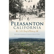 Pre-Owned Pleasanton, California: A Brief History (Paperback) by Ken MacLennan, Museum on Main