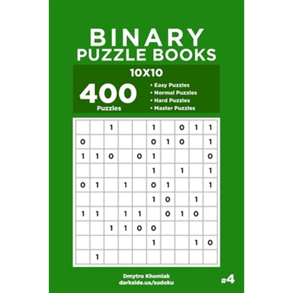 Pre-Owned Binary Puzzle Books: Binary Puzzle Books - 400 Easy to Master Puzzles 10x10 (Volume 4) (Series #4) (Paperback)