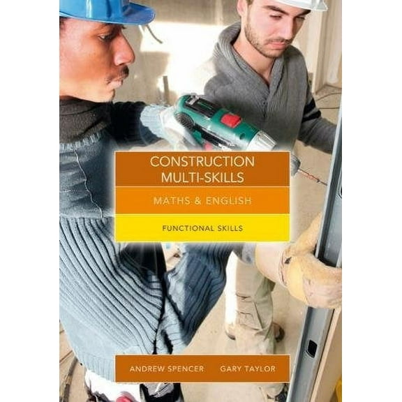 Maths and English for Construction Multi-Skills Gary Taylor,Andrew Spencer (Paperback)