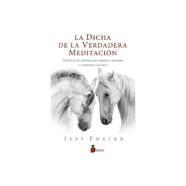 Libro La dicha de la verdadera meditación Editorial Sirio Pasta Blanda