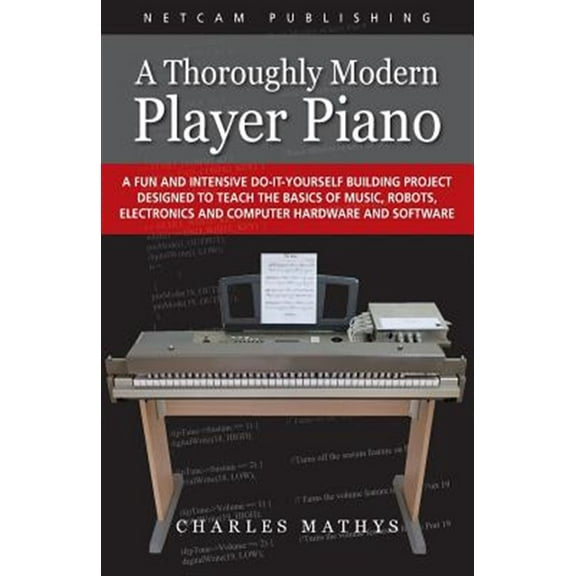 A Thoroughly Modern Player Piano (Paperback)