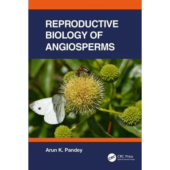 Reproductive Biology of Angiosperms, (Hardcover)