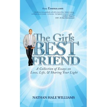 The Girl's Best Friend : A Collection of Essays on Love, Life, & Sharing Your (Best Essays On Love)