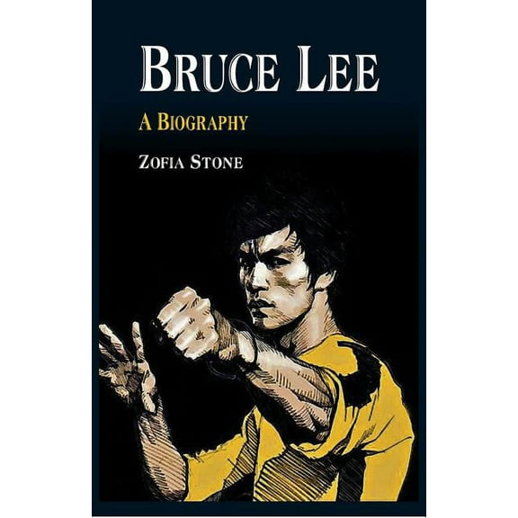 Bruce Lee: A Biography, (Paperback)