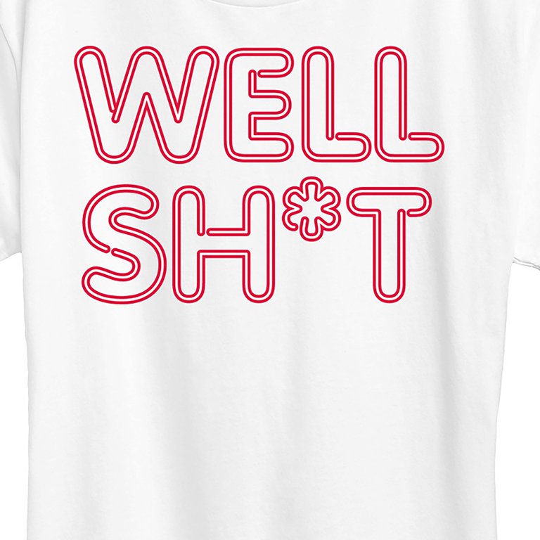 Instant Message - Well Sh-t Neon Sign- Women