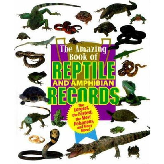 Pre-Owned Animal Records - Amazing Book of Reptile & Amphibian Records (Unknown) 1567113680 9781567113686