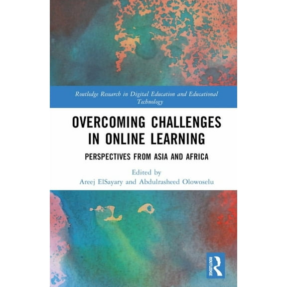 Routledge Research in Digital Education  Overcoming Challenges in Online Learning: Perspectives from Asia and Africa, (Hardcover)