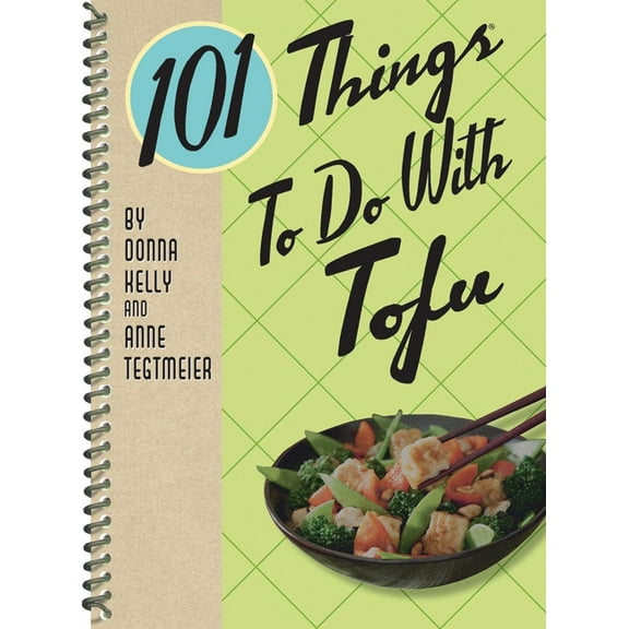 101 Cookbooks 101 Things to Do with Tofu, Rerelease, (Spiral-Bound)