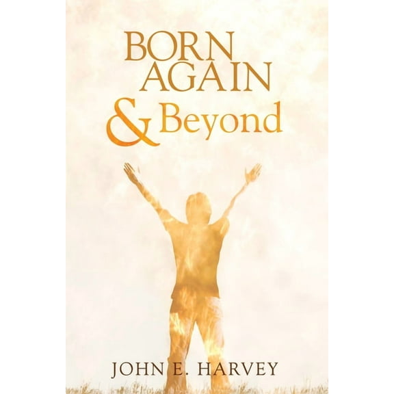 Born Again and Beyond (Paperback)
