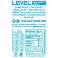 thumbnail image 3 of Level Water (Ultra-Purified Water+) 16.9 oz, Ionic Minerals Added For Superior Taste and Hydration, 9.0+ pH, 24/case, 3 of 10