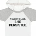 thumbnail image 4 of Inktastic Nevertheless, She Persisted Boys or Girls Baby Bodysuit, 4 of 5