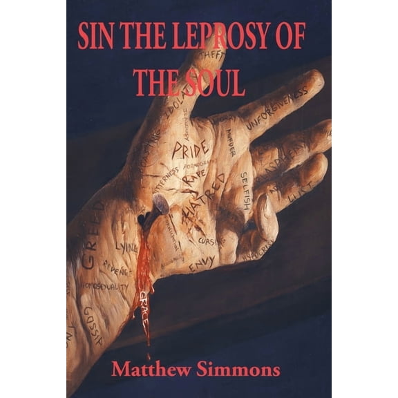 Sin, the Leprosy of the Soul, (Paperback)