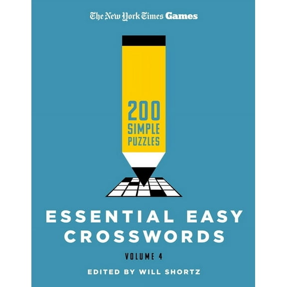 New York Times Games Essential Easy Crosswords Volume 4: 200 Simple Puzzles, (Paperback)