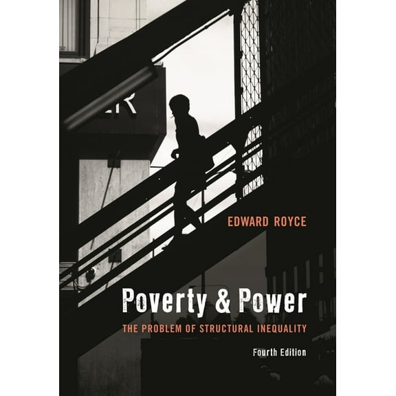 Poverty and Power: The Problem of Structural Inequality, (Hardcover)